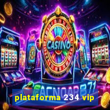 plataforma 234 vip